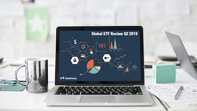 Global ETF Review Q2 2019 - fixed income