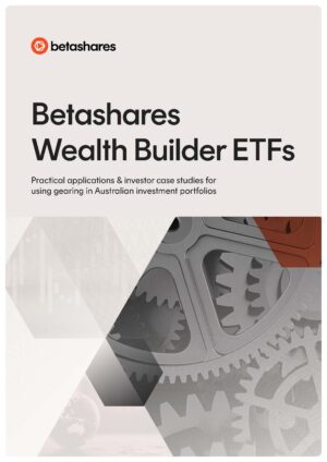 Betashares Wealth Builder ETFs
