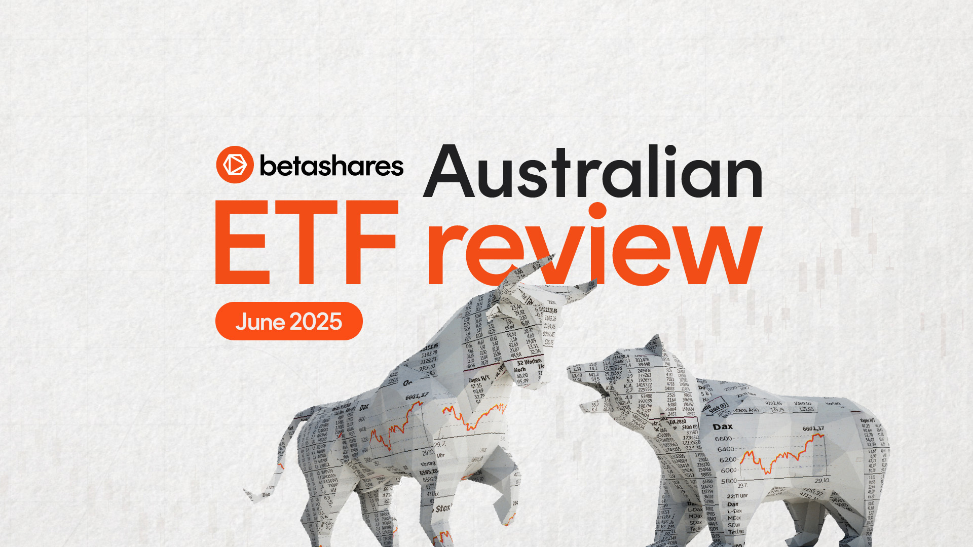 Betashares Australian ETF Review: June and Half Year 2025