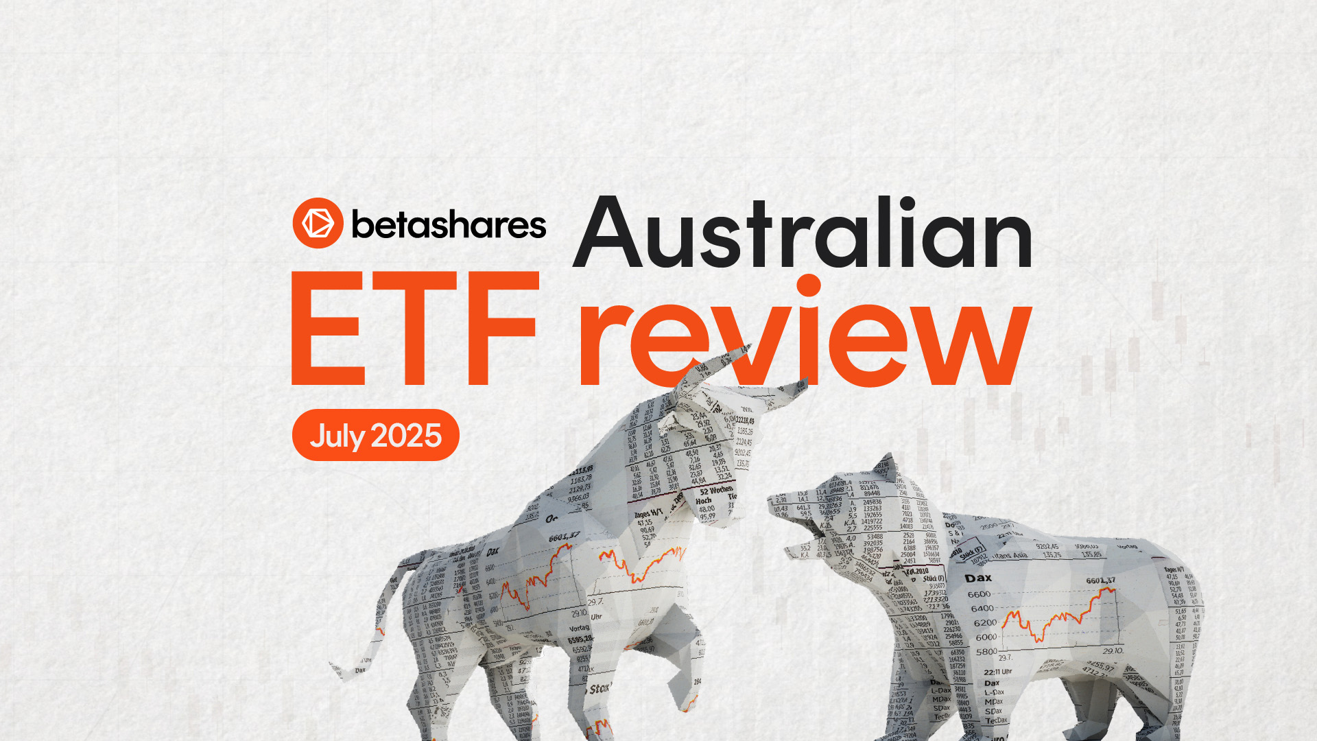 Betashares Australian ETF Review: July 2025